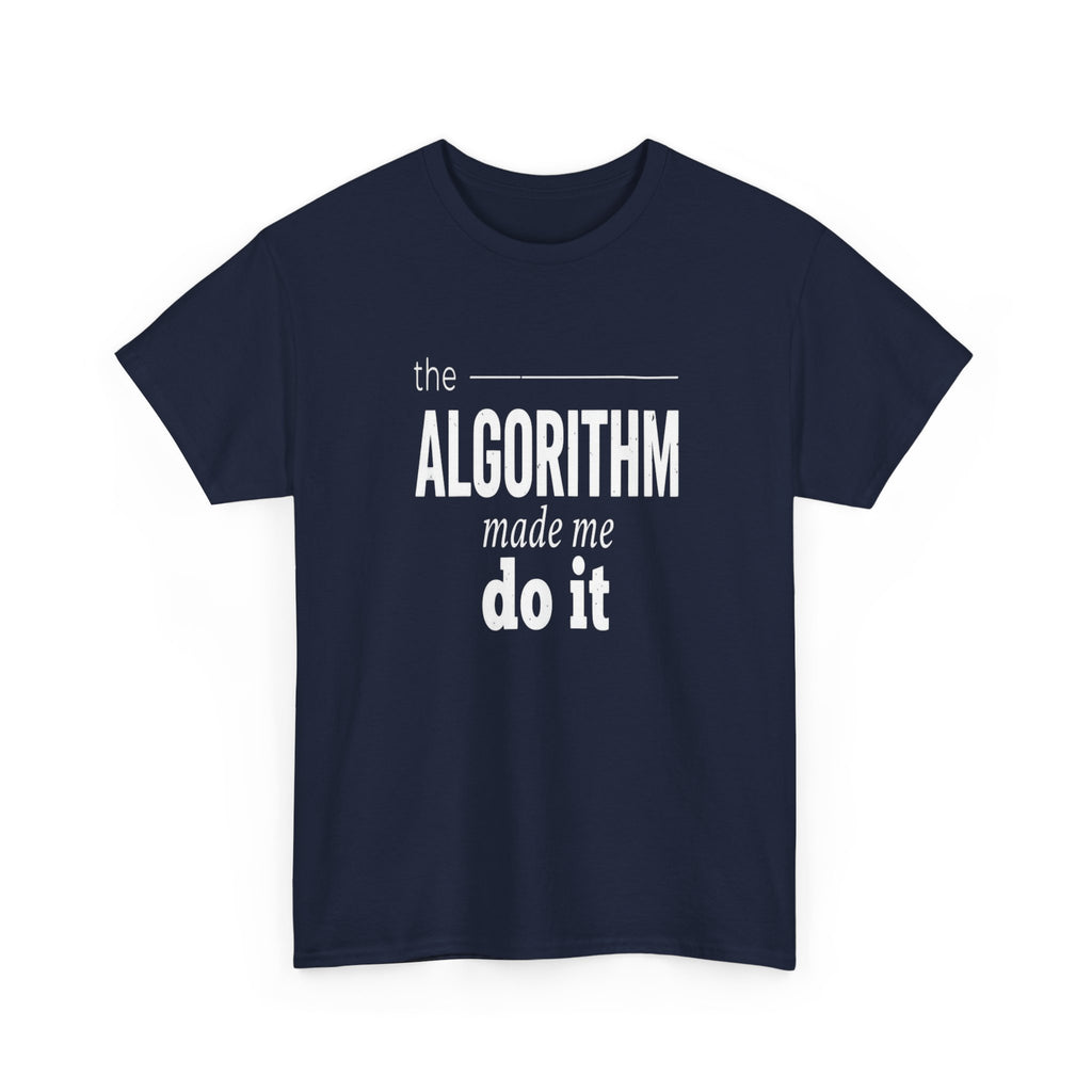 The Algorithm Made Me Do It