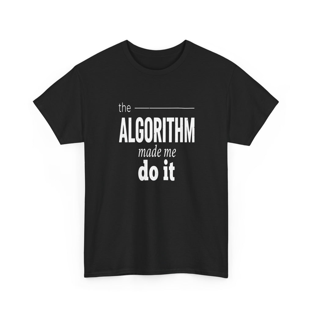 The Algorithm Made Me Do It
